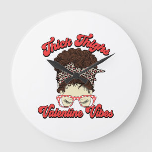 Grande Horloge Ronde Épais cuisses Valentine Vibes
