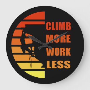 Grande Horloge Ronde Escalade rock motivationnelle disant
