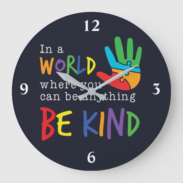 Grande Horloge Ronde Être Gentil Dans Le Monde Où Vous Pouvez Être N'Im (Recto)