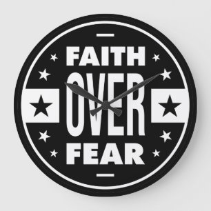 Grande Horloge Ronde Faith Over Fear, quota de motivation