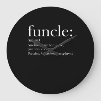 Grande Horloge Ronde Funcle Un Autre Terme Pour Uncle Just Way Glacière