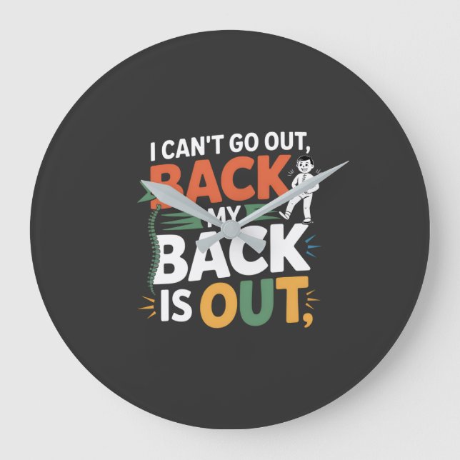 Grande Horloge Ronde Funny Back Pain Chiropractic Quote (Recto)
