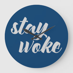 Grande Horloge Ronde Gray Stay Woke