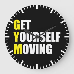 Grande Horloge Ronde GYM - Get Yourself Moving - Workout Motivational