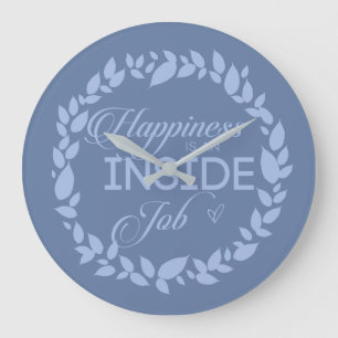 Grande Horloge Ronde Happiness Is