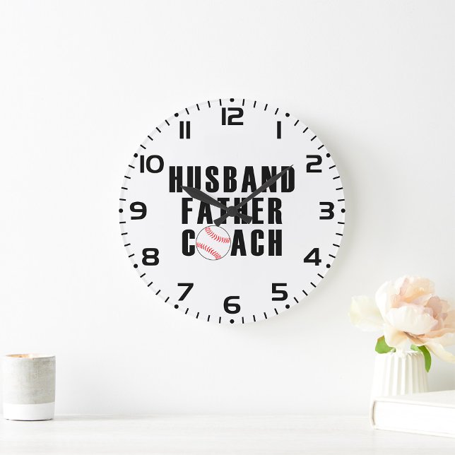 Grande Horloge Ronde Husband Father Coach Baseball Dad Quote (Créateur téléchargé)