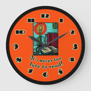 Grande Horloge Ronde Il n'est jamais trop tard pour lire l'horloge mura