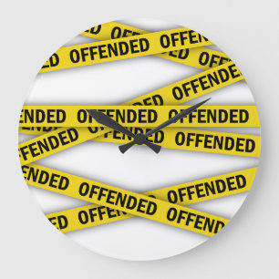 Grande Horloge Ronde Je suis offensé que la police ne croise pas