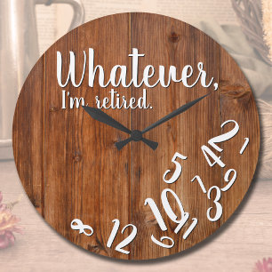 Grande Horloge Ronde Je suis Retraité Rustic Wood drôle Retraite Brown