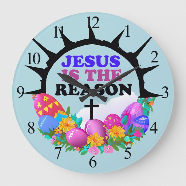 Grande Horloge Ronde Jésus est la raison - La couronne de Pâques (Recto)