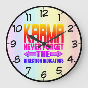 GRANDE HORLOGE RONDE KARMA N'OUBLIE JAMAIS LES INDICATEURS DE DIRECTION