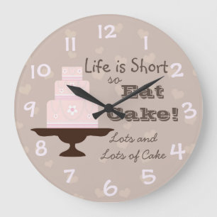 Grande Horloge Ronde La "vie est short ainsi mangez le gâteau "