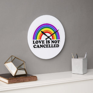 Grande Horloge Ronde L'amour n'est pas annulé Rainbow Pride Mois