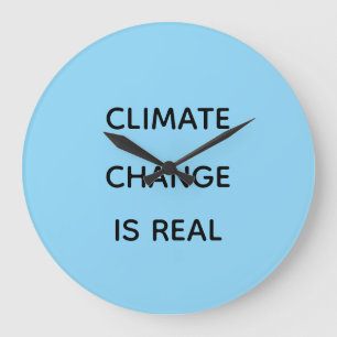 Grande Horloge Ronde Le changement climatique est réel
