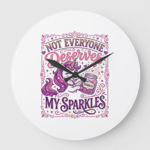 Grande Horloge Ronde Licorne Tout le monde ne mérite pas mes paillettes