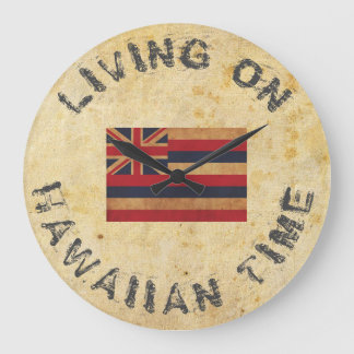 GRANDE HORLOGE RONDE LIVING ON HAWAIIAN TIME