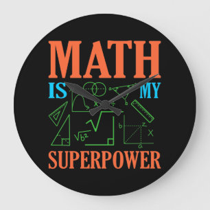 Grande Horloge Ronde Math Is Superpower Teacher Mathematics Maths