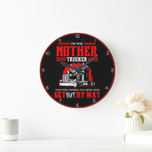 Grande Horloge Ronde Mère Trucker : Sortez de chez moi