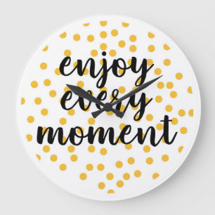Grande Horloge Ronde Mignonne, heureuse, inspirante "Profitez de chaque