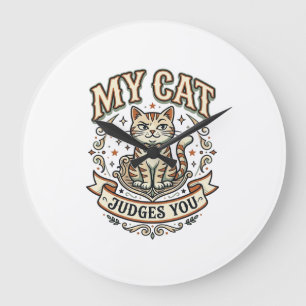 Grande Horloge Ronde Mon chat vous juge Sarcasme de chat Attitude Vinta