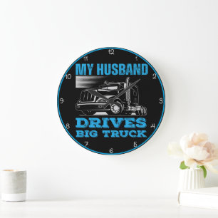 Grande Horloge Ronde Mon Mari Conduit Un Gros Camion