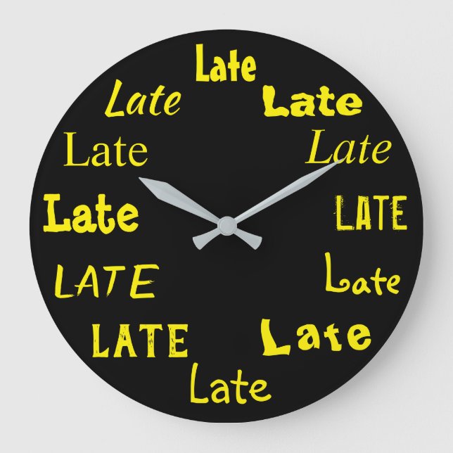 Grande Horloge Ronde Mot tardif Imprimer amusant (Recto)