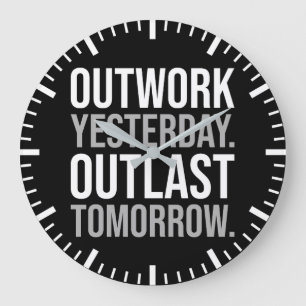 Grande Horloge Ronde Outwork hier, outlast demain - Motivational