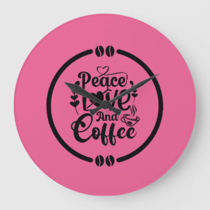 Grande Horloge Ronde Paix, amour et café