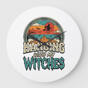 Grande Horloge Ronde Passer du temps avec mes sorcières design Hallowee