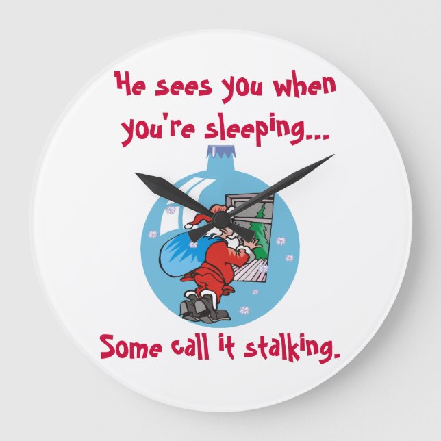 Grande Horloge Ronde Père Noël Stalker Joke (Recto)
