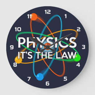 Grande Horloge Ronde PHYSIQUE. C'EST LA LOI science