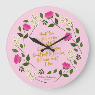 Grande Horloge Ronde Pink Purple Floral William Shakespeare Never Doubt