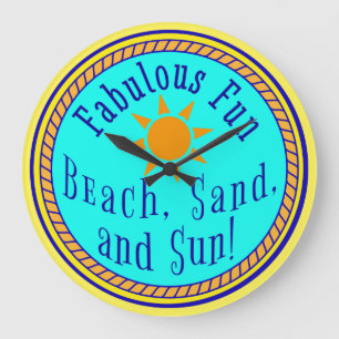 GRANDE HORLOGE RONDE PLAGE, SABLE ET SOLEIL ! FABULEUX FUN SUNNY PARTI