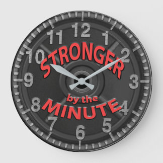 Grande Horloge Ronde Stronger by the Minute
