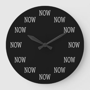 Grande Horloge Ronde The Time is NOW wall clock: White letters on black