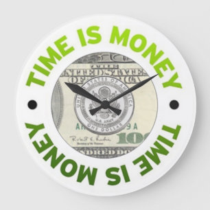 Grande Horloge Ronde Time is Money Wall Clock
