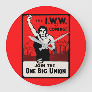 Grande Horloge Ronde Vers 1905, IWW arrive