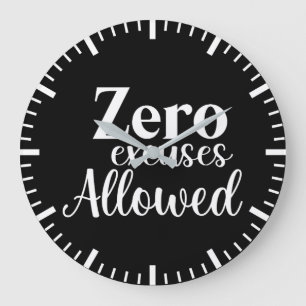 Grande Horloge Ronde Zéro Excuses autorisées - Gymnase, Hustle, Succès
