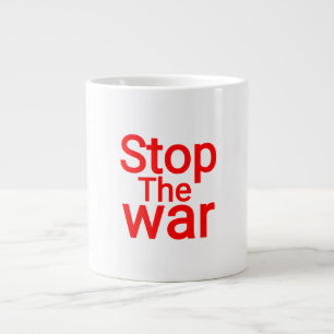 Grande Tasse ARRÊTE LA GUERRE. SIGNER LA PAIX.—Une paix inspira