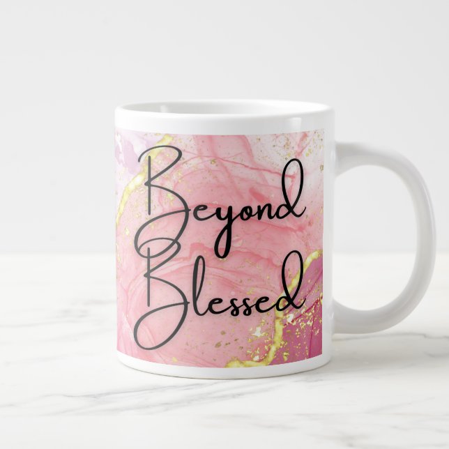 Grande Tasse Au-delà de la bienheureuse- Mug Jumbo (20 oz)- Cad (Droite)