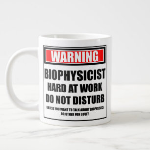 Grande Tasse Avertissement Biophysicien Dur Au Travail Ne Déran