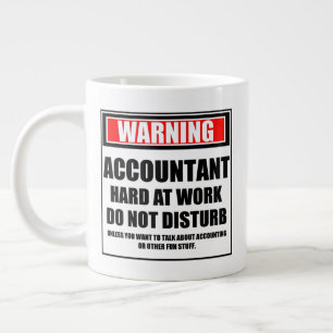 Grande Tasse Avertissement Comptable Dur Au Travail Ne Dérangez