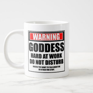 Grande Tasse Avertissement Déesse Dur Au Travail Ne Dérangez Pa
