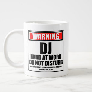Grande Tasse Avertissement DJ Dur Au Travail Ne Dérangez Pas