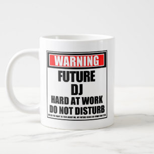 Grande Tasse Avertissement DJ Futur DJ Dur Au Travail Ne Dérang