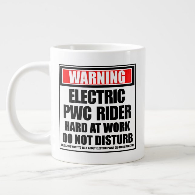 Grande Tasse Avertissement Électrique PWC Rider Dur Au Travail (Gauche)