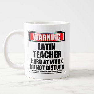 Grande Tasse Avertissement Enseignant Latin Dur Au Travail Ne D