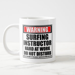 Grande Tasse Avertissement Instructeur de surf dur au travail