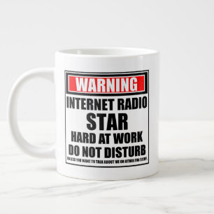 Grande Tasse Avertissement Internet Radio Star dur au travail