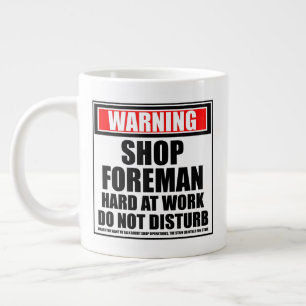 Grande Tasse Avertissement Magasin Foreman Dur Au Travail Ne Dé